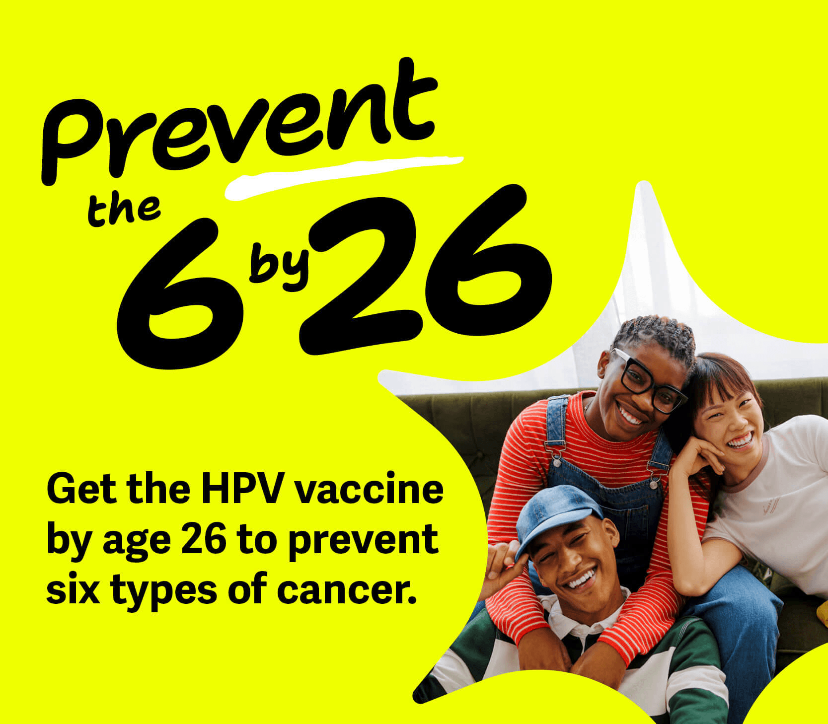 Prevent the 6 by 26 HPV vaccination campaign