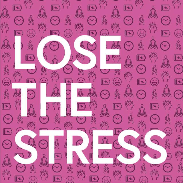 Workplace wellness poster with the title Lose the Stress.