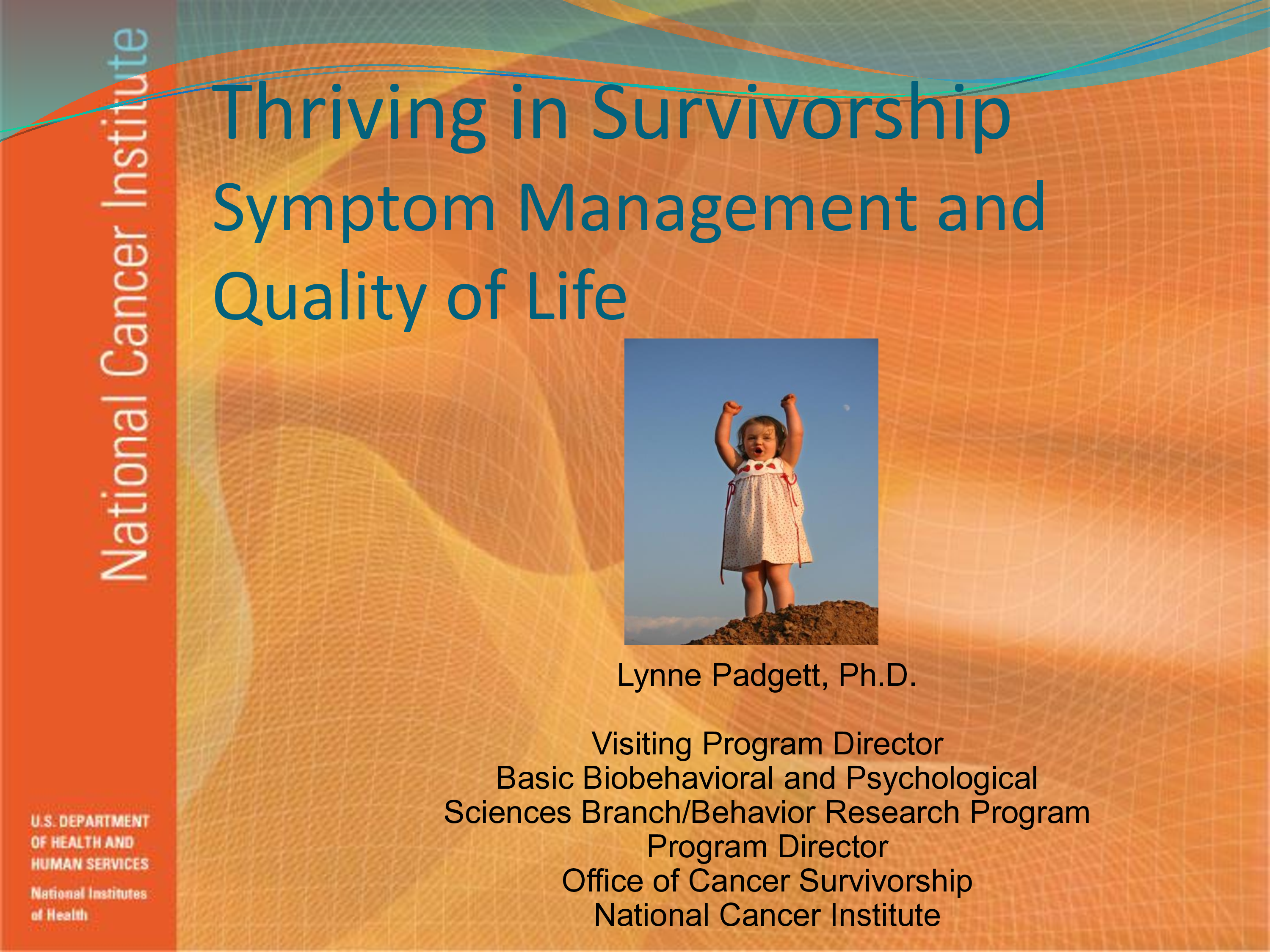 Thriving in Survivorship — Symptom Management and Quality of Life
