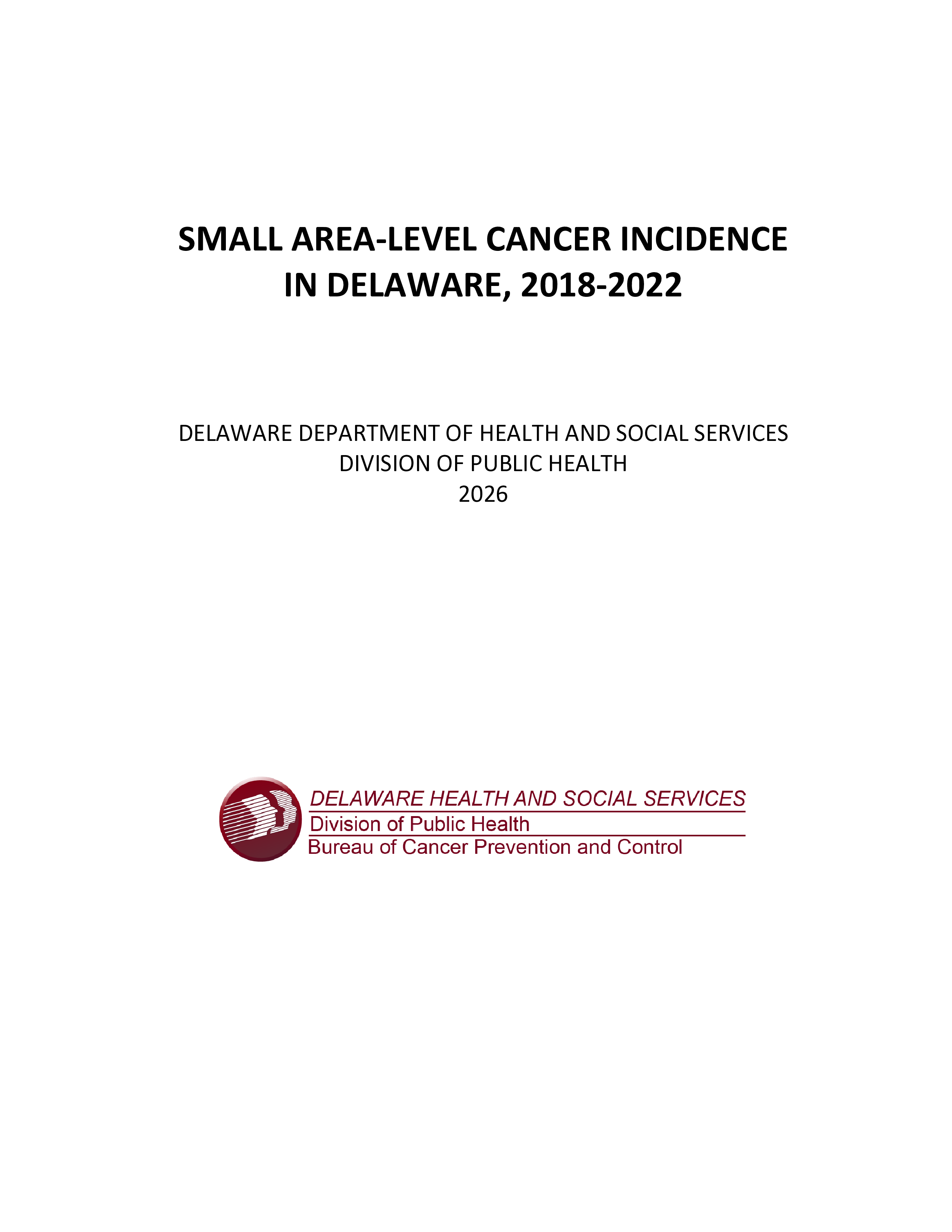 Small Area-Level Cancer Incidence in Delaware, 2018-2022