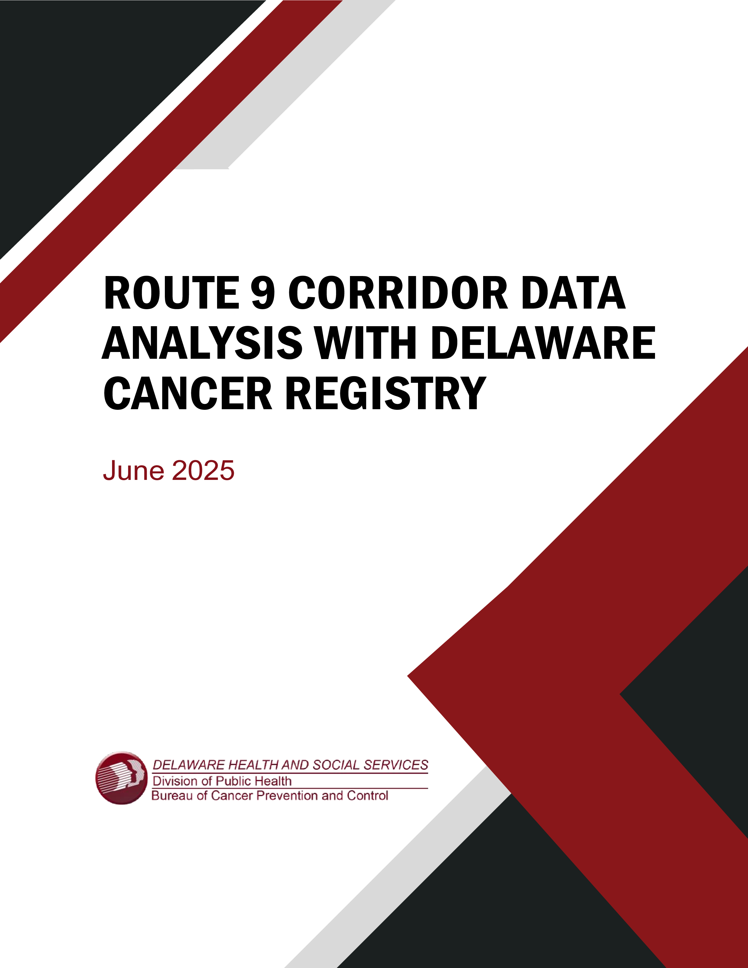 Route 9 Corridor Data Analysis with Delaware Cancer Registry, June 2025